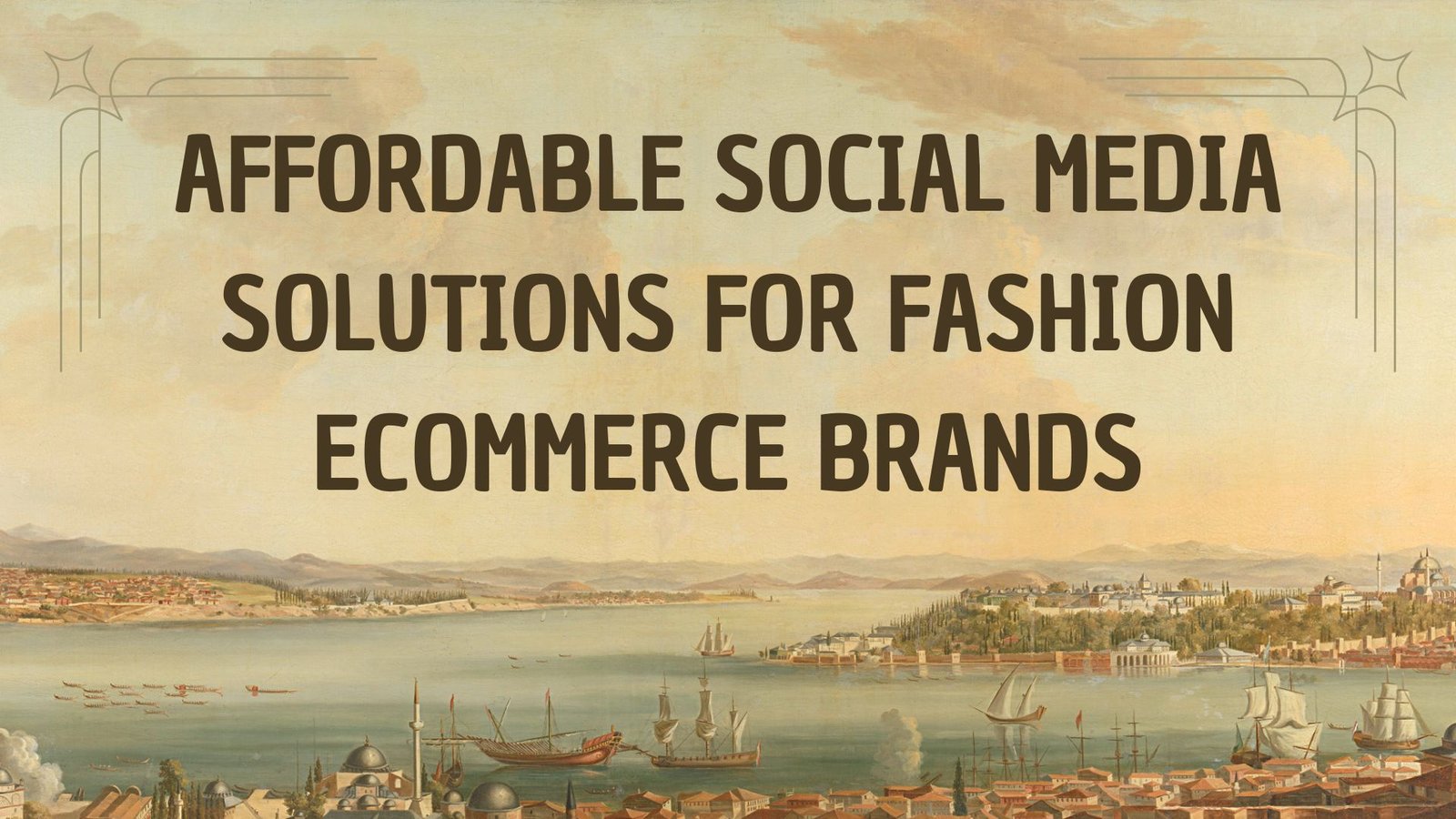 Affordable Social Media Solutions for Fashion eCommerce Brands