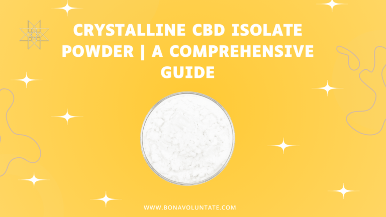 Crystalline CBD Isolate Powder | A Comprehensive Guide crystalline CBD isolate