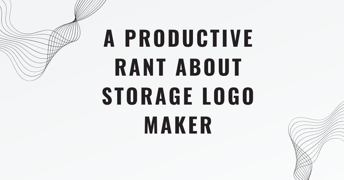 A Productive Rant About storage logo maker