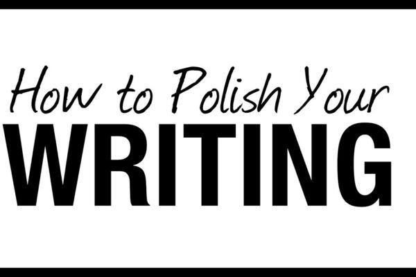 How to Polish Your Writing Skills