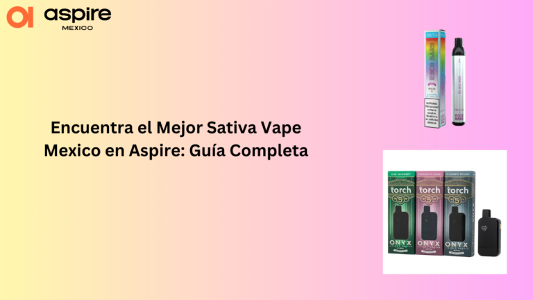 Sativa Vape Mexico