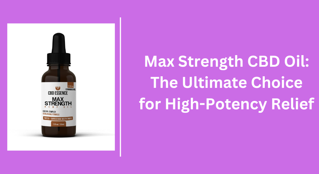 Max Strength CBD Oil