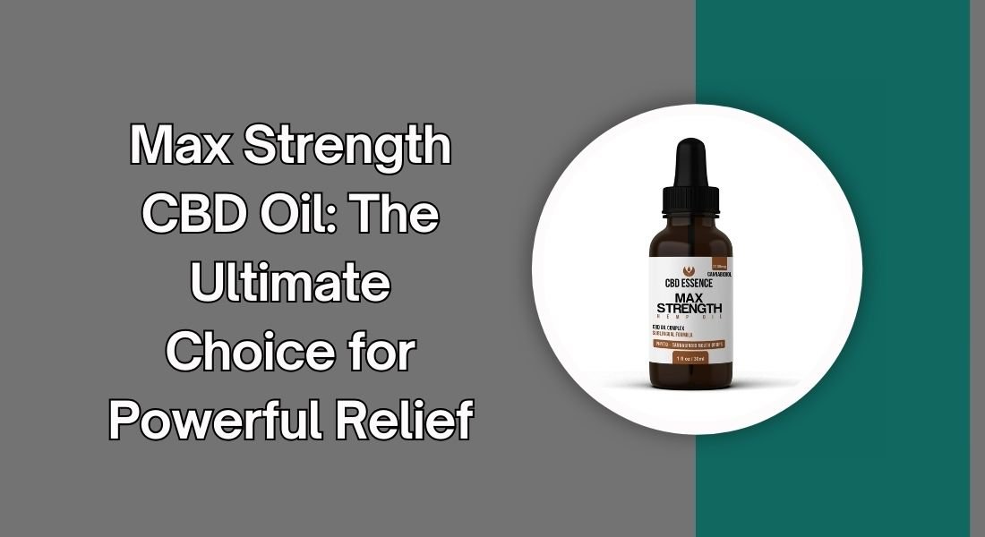 Max Strength CBD Oil