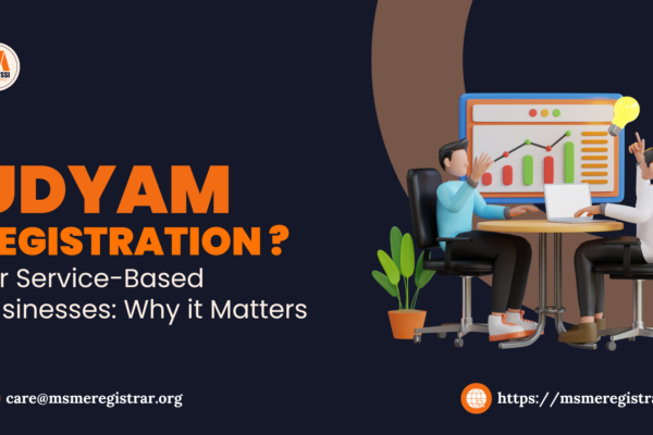 Udyam Registration for Service-Based Businesses Why it Matters