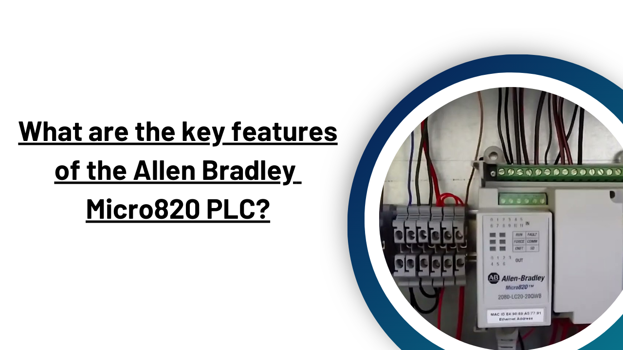 What are the key features of the Allen Bradley Micro820 PLC?